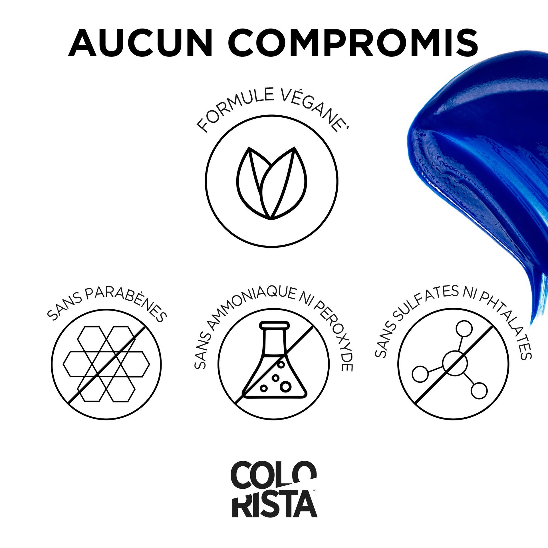 Colorista Semi Permanente est une formule végétalienne , sans parabènes, ammoniaque, peroxyde, sulfates et phtalates